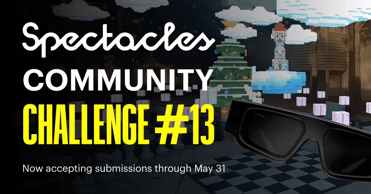 Spectacles Community Challenge #13 cover