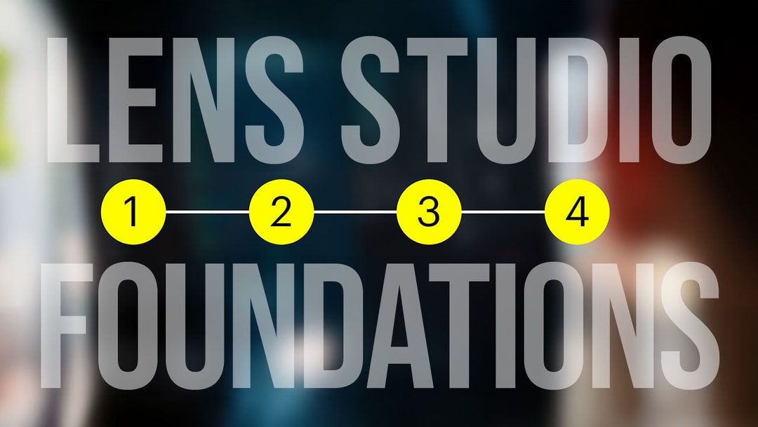 Lens Studio Foundations