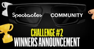 Article "Spectacles Community Challenge #2: Winners Announcement" cover