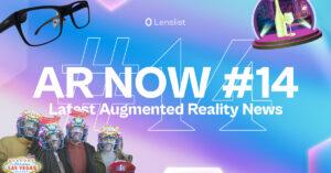 Article "AR NOW #14 – Latest Augmented Reality News" cover